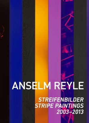 ISBN 9783864421556: Anselm Reyle: Streifenbilder 2003–2013 – Kat. CFA Berlin