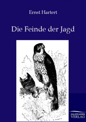 ISBN 9783864443398: Die Feinde der Jagd