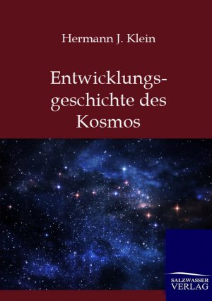 ISBN 9783864445163: Entwicklungsgeschichte des Kosmos