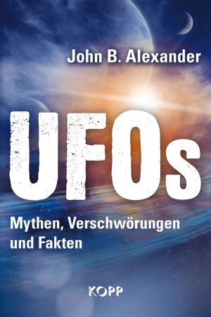 ISBN 9783864450617: UFOs – Mythen, Verschwörungen und Fakten