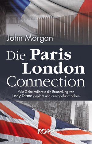 ISBN 9783864451553: Die Paris-London-Connection - Wie Geheimdienste die Ermordung von Lady Diana geplant und durchgeführt haben