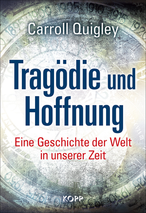 ISBN 9783864452628: Tragödie und Hoffnung – Eine Geschichte der Welt in unserer Zeit