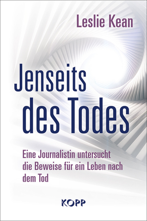 ISBN 9783864455391: Jenseits des Todes - Eine Journalistin untersucht die Beweise für ein Leben nach dem Tod