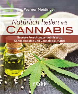 ISBN 9783864456992: Natürlich heilen mit Cannabis : Neueste Forschungsergebnisse zu Cannabinoiden und Cannabidiol (CBD)