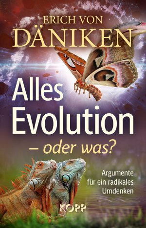 ISBN 9783864457791: Alles Evolution – oder was? - Argumente für ein radikales Umdenken