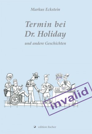 ISBN 9783864559785: Termin bei Dr. Holiday - und andere Geschichten