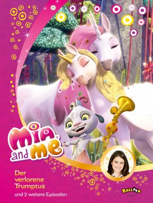 ISBN 9783864581175: Mia and me - Der verlorene Trumptus - und zwei weitere Episoden