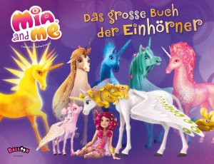 ISBN 9783864582257: Mia and me - Das große Buch der Einhörner