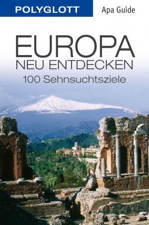 ISBN 9783864590399: Europa neu entdecken - Polyglott APA Guide