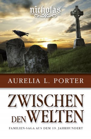 ISBN 9783864603341: Nicholas - Zwischen den Welten: Familien-Saga aus dem 19. Jahrhundert