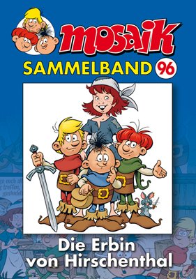 ISBN 9783864621758: MOSAIK Sammelband 096 Softcover - Die Erbin von Hirschenthal