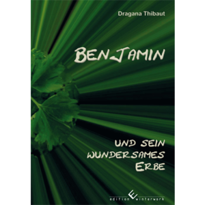 ISBN 9783864684364: Benjamin und sein wundersames Erbe