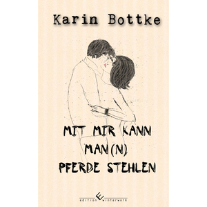 ISBN 9783864688812: Mit mir kann man(n) Pferde stehlen