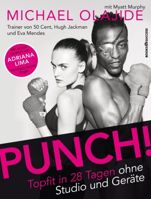 ISBN 9783864701832: Punch! – Topfit in 28 Tagen ohne Studio und Geräte