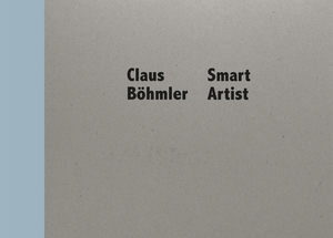 ISBN 9783864851797: Claus Böhmler – Smart Artist