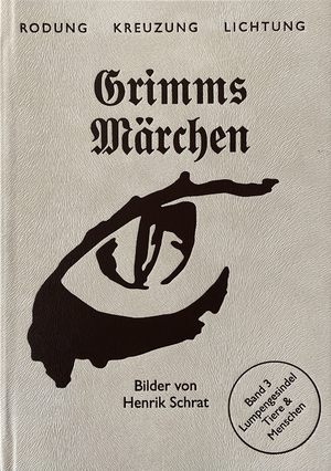 ISBN 9783864852480: Grimms Märchen Band 3: Lumpengesindel – Tiere & Menschen