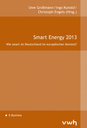 ISBN 9783864880551: Smart Energy 2013 – Wie smart ist Deutschland im europäischen Kontext?