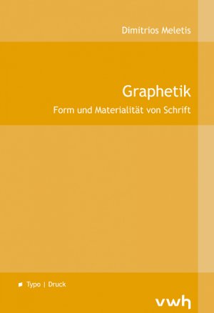 ISBN 9783864880872: Graphetik - Form und Materialität von Schrift