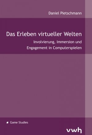 ISBN 9783864881084: Das Erleben virtueller Welten - Involvierung, Immersion und Engagement in Computerspielen