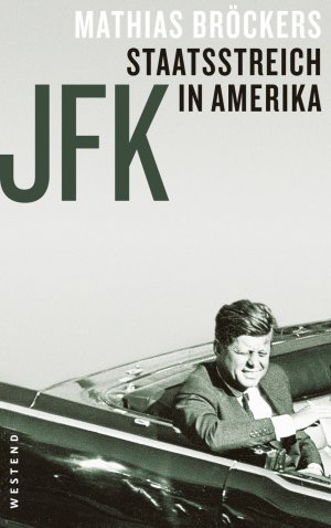 ISBN 9783864890437: JFK - Staatsstreich in Amerika