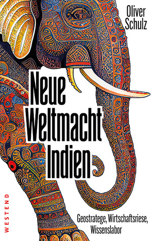 ISBN 9783864894206: Neue Weltmacht Indien - Geostratege, Wirtschaftsriese, Wissenslabor