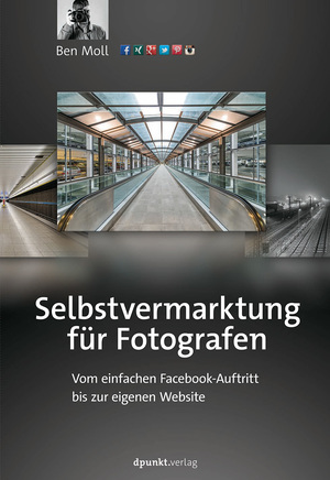 ISBN 9783864902369: Selbstvermarktung für Fotografen - Vom einfachen Facebook-Auftritt bis zur eigenen Website