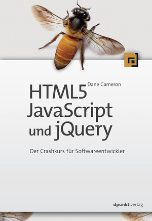 ISBN 9783864902680: HTML5, JavaScript und jQuery - Der Crashkurs für Softwareentwickler