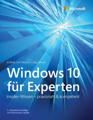 ISBN 9783864904189: Windows 10 für Experten – Insider-Wissen – praxisnah & kompetent