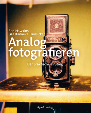 ISBN 9783864909405: Analog fotografieren – Der praktische Einstieg