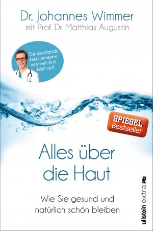 gebrauchtes Buch – Wimmer, Johannes; Augustin – Alles über die Haut - Wie Sie gesund und natürlich schön bleiben