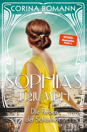ISBN 9783864931185: Die Farben der Schönheit - Sophias Triumph (Sophia 3) - Roman | Die Sophia-Saga Band 3