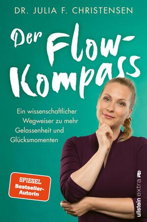 gebrauchtes Buch – Dr. Julia F – Der Flow-Kompass: Ein wissenschaftlicher Wegweiser zu mehr Gelassenheit und Glücksmomenten | Mit Flow zu mehr Ruhe und Ausgeglichenheit