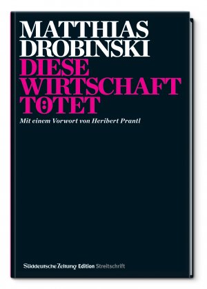 ISBN 9783864972089: Diese Wirschaft tötet