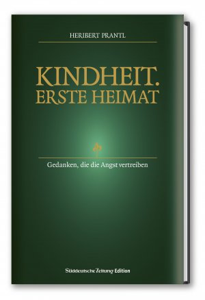 ISBN 9783864973024: Kindheit. Erste Heimat.: Neue Denkanstöße von Heribert Prantl - Wir verwenden nur laut Verpackungsgesetz zertifizierte EINWEG-Verpackungen.