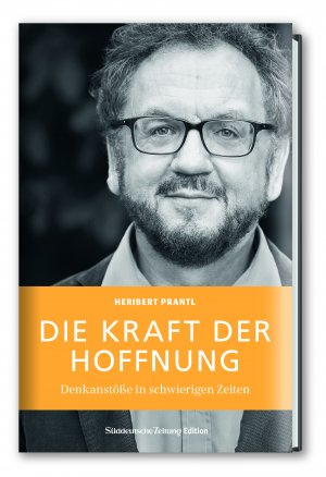 ISBN 9783864974236: Die Kraft der Hoffnung - Denkanstöße in schwierigen Zeiten