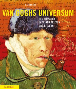 ISBN 9783865022851: Van Goghs Universum - Der Künstler in seinen Briefen und Bildern