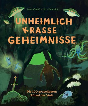 neues Buch – Tom Adams – Unheimlich krasse Geheimnisse