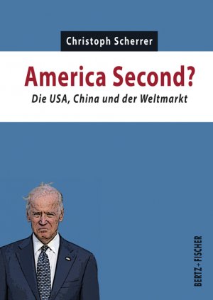 ISBN 9783865057679: America Second?: Die USA, China und der Weltmarkt (Kapital & Krise)