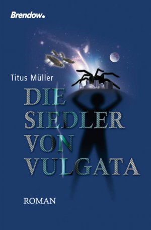 ISBN 9783865061409: Die Siedler von Vulgata