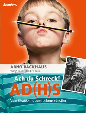 ISBN 9783865062864: Ach du Schreck! ADS - Vom Chaoskind zum Lebenskünstler