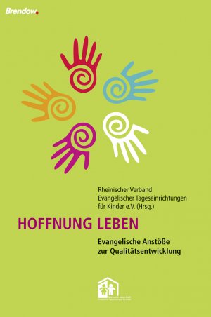 ISBN 9783865064202: Hoffnung leben II - Was macht einen Evangelischen Kindergarten aus?