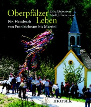 neues Buch – Erika Eichenseer – Oberpfälzer Leben