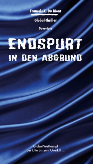 ISBN 9783865167729: Endspurt in den Abgrund