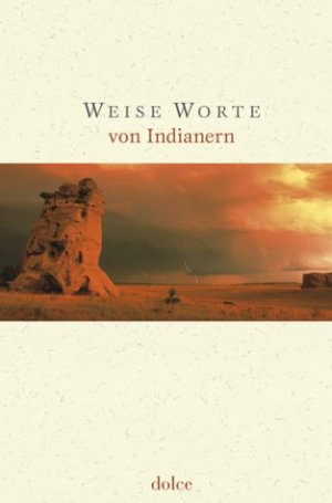 ISBN 9783865170071: Weise Worte von Indianern.