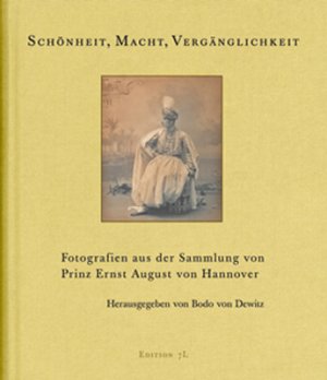 ISBN 9783865216915: Schönheit, Macht, Vergänglichkeit: Fotografien aus der Sammlung von Prinz Ernst August von Hannover.