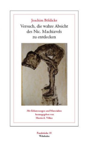 ISBN 9783865250711: Versuch, die wahre Absicht des Nic. Machiavels zu entdecken