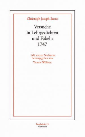 ISBN 9783865250780: Versuche in Lehrgedichten und Fabeln. 1747