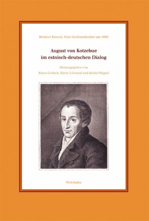 ISBN 9783865254924: August von Kotzebue im estnisch-deutschen Dialog