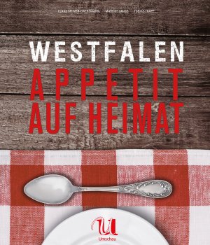 ISBN 9783865287991: Westfalen - Appetit auf Heimat