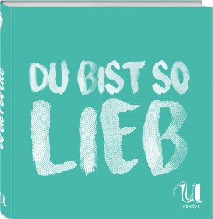 neues Buch – N.n. – Du bist so lieb : 25 vegetarische Gerichte 25 vegetarische Gerichte